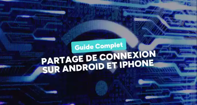 Transformez Votre Smartphone en borne wifi : Guide Complet du Partage de Connexion